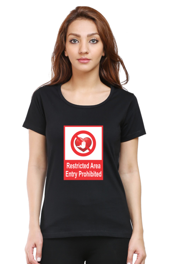 Women's Round Neck Half Sleeve T-shirt 'Restricted Area'