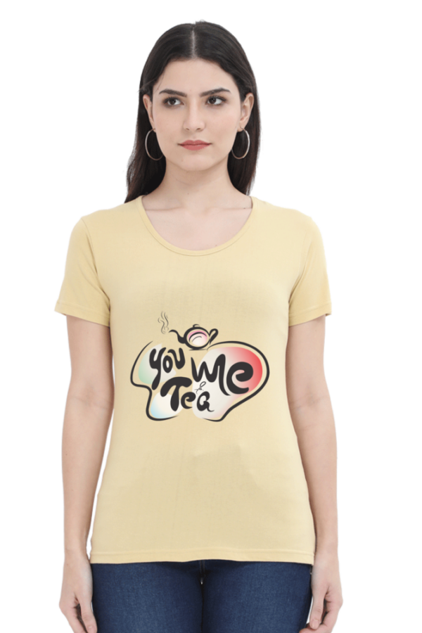 Women's Round Neck Half Sleeve T-shirt 'You Me & Tea'
