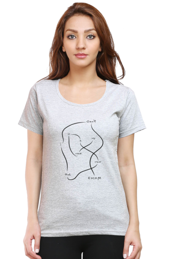 Women's Round Neck Half Sleeve T-shirt 'My Mind is a Mess...'